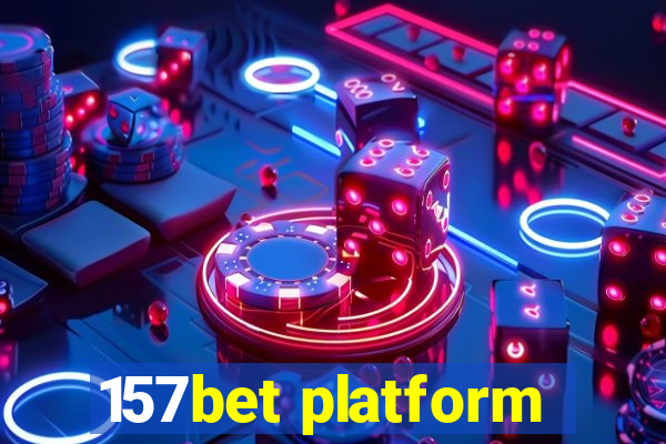 157bet platform